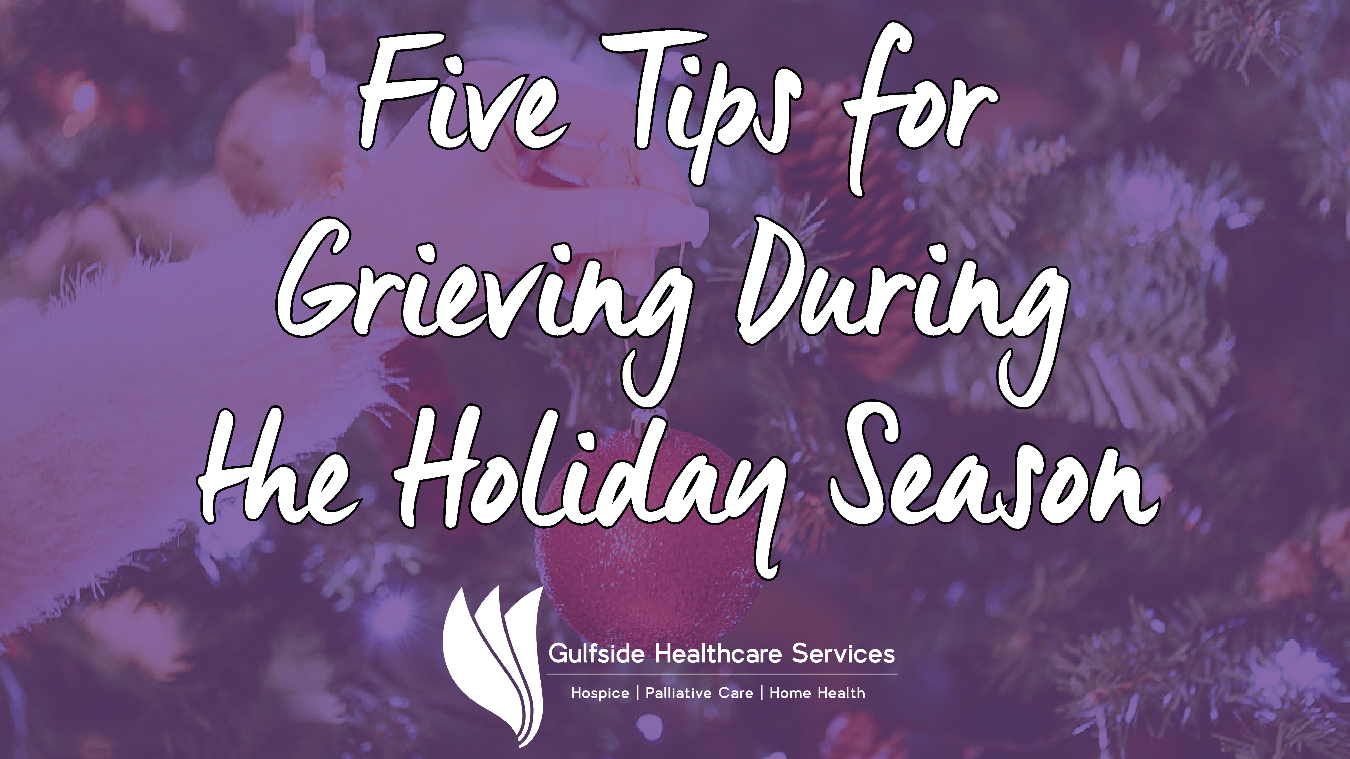 Five Tips for Grieving During the Holiday Season